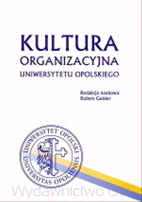 Obrazek Kultura organizacyjna Uniwersytetu Opolskiego