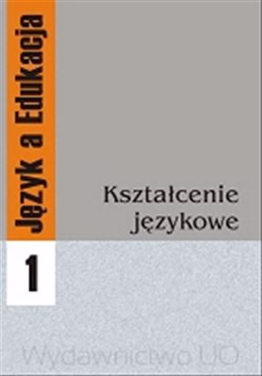 Obrazek "Język a Edukacja" 1: Kształcenie językowe 
